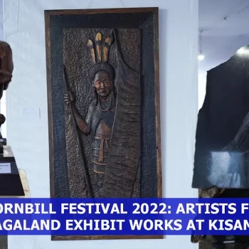 Hornbill Festival 2022: Artists from Nagaland exhibit works at Kisama